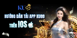 Hướng Dẫn Tải App KU88 Trên iOS