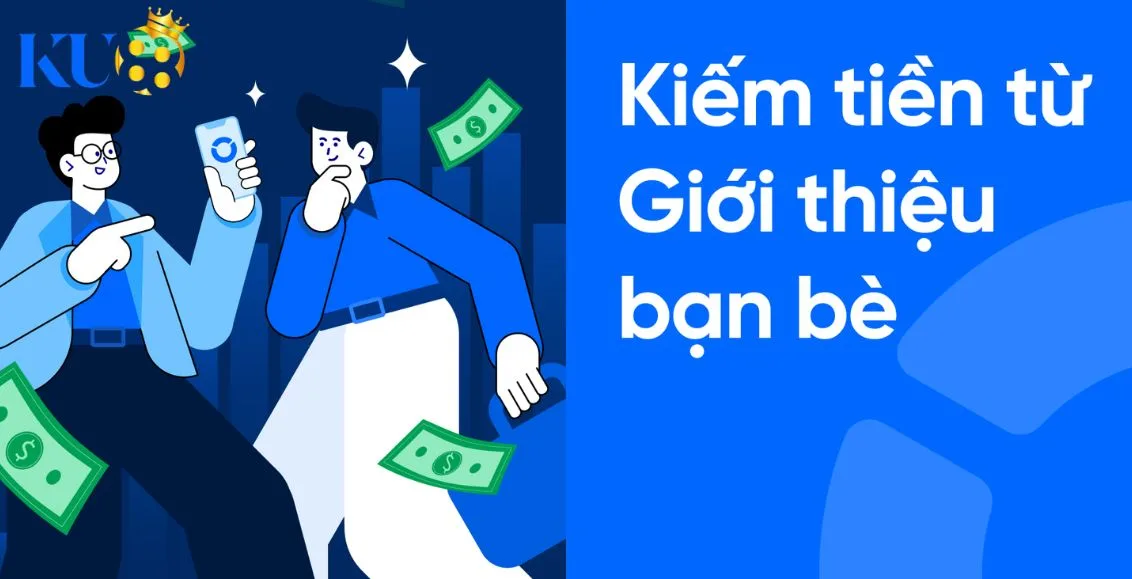 Kiếm tiền từ giới thiệu bạn bè