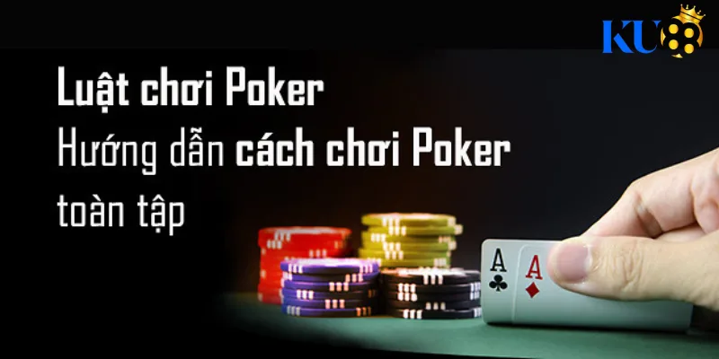 Luật chơi Poker