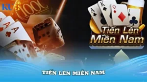 Tiến lên miền nam tại nhà cái Ku88